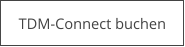 TDM-Connect buchen